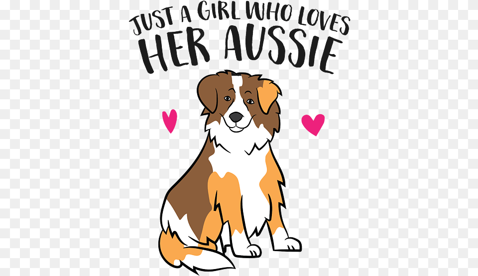 Just A Girl Who Loves Australian Language, Baby, Person, Animal, Canine Free Transparent Png