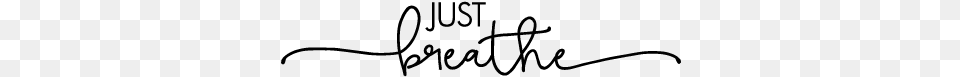 Just Breathe Wall Quotes U2122 Decal Wallquotes Com Belvedere Designs Llc Quotes Just Breathe Wall Decal, Gray Free Png