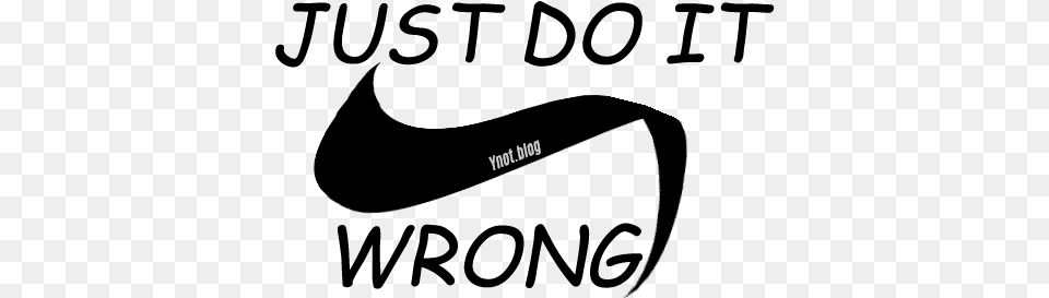 Just Do It, Text, Electronics, Logo Free Png Download