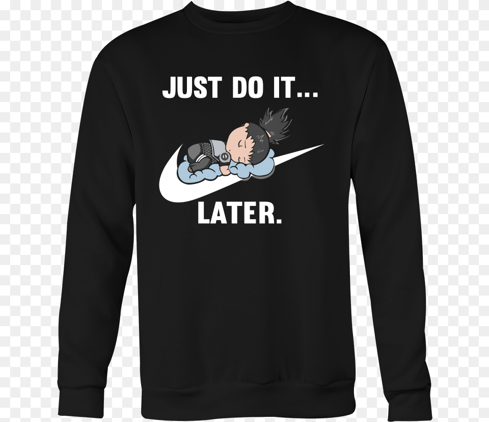 Just Do It Later Just Do It Later Rick And Morty, Long Sleeve, Clothing, Sleeve, Sweatshirt Png Image