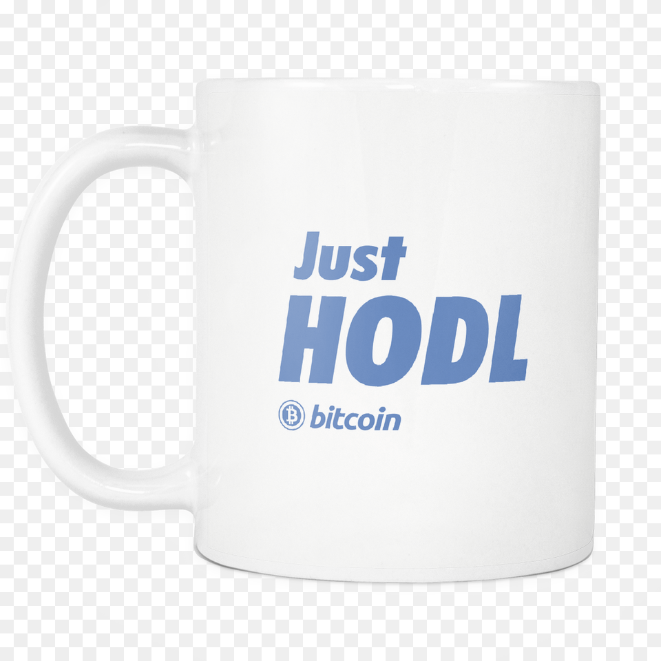 Just Hodl Bitcoin, Cup, Beverage, Coffee, Coffee Cup Png Image
