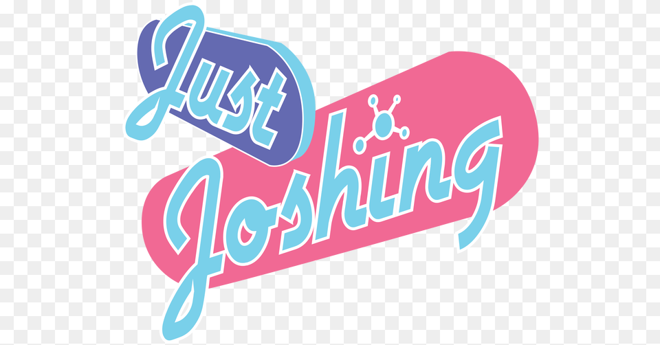 Just Joshing Just Joshing You, Sticker, Text, Dynamite, Weapon Free Transparent Png