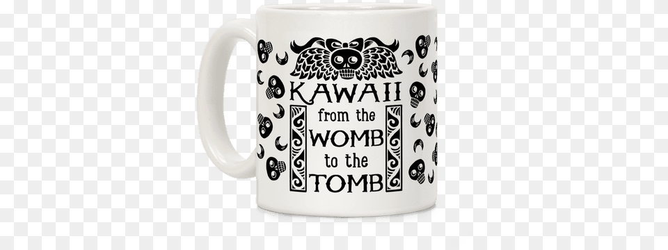 Kawaii From The Womb To The Tomb Coffee Mug Mug, Cup, Beverage, Coffee Cup Png Image