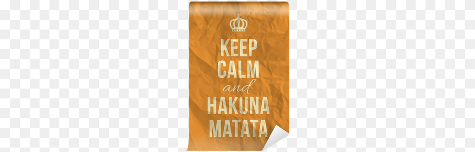 Keep Calm And Hakuna Matata Quote On Crumpled Paper Art Print Onionastudio39s Keep Calm And Hakuna Matata, Advertisement, Poster, Book, Publication Png