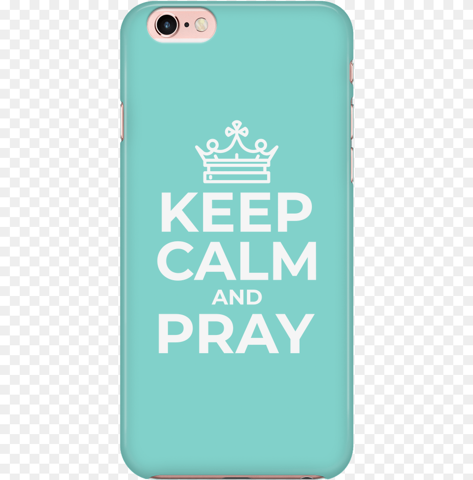 Keep Calm And Pray Iphone Case Keep Calm And Carry, Electronics, Mobile Phone, Phone Free Transparent Png