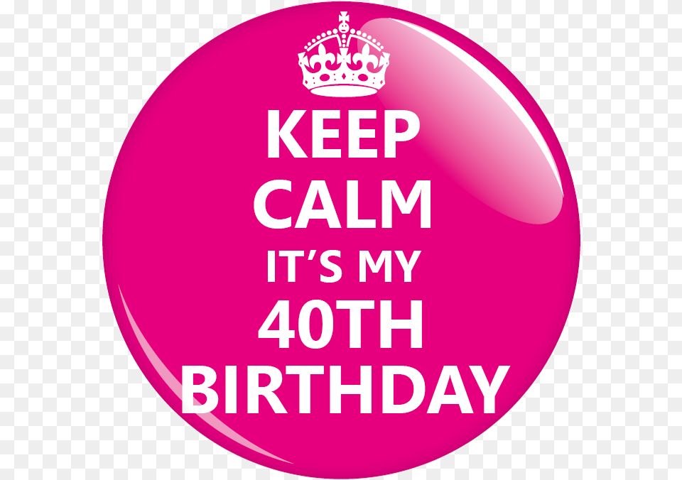 Keep Calm It39s My 32 Birthday, Badge, Logo, Symbol, Balloon Free Png