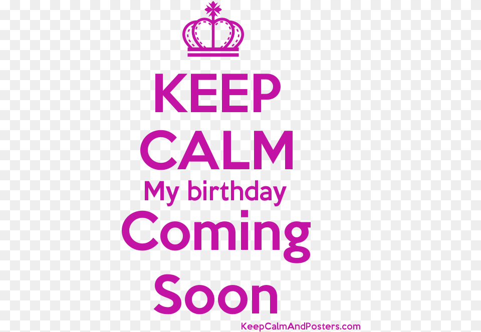 Keep Calm My Birthday Coming Soon Poster Keep Calm Faltam 3 Dias, Purple, Advertisement, Dynamite, Weapon Png