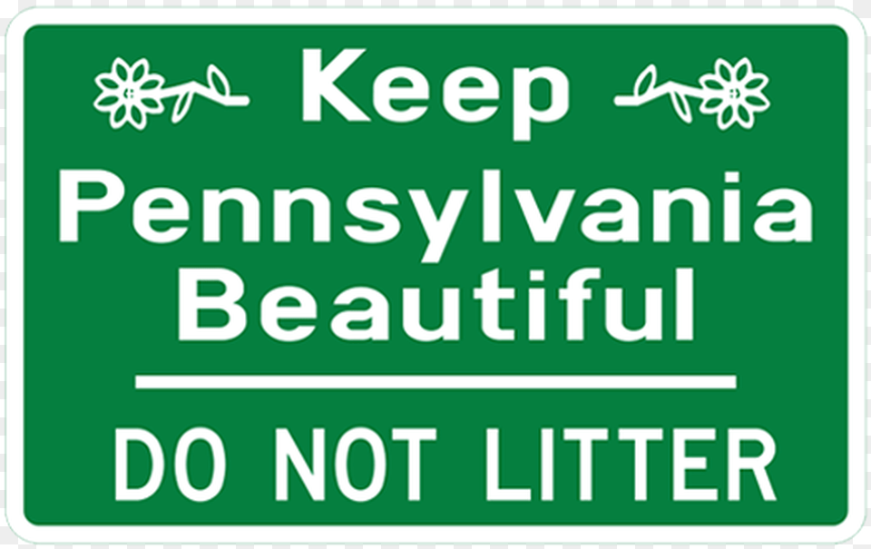 Keep Pennsylvania Beautiful Do Not Litter, Sign, Symbol, Scoreboard, Road Sign Free Transparent Png