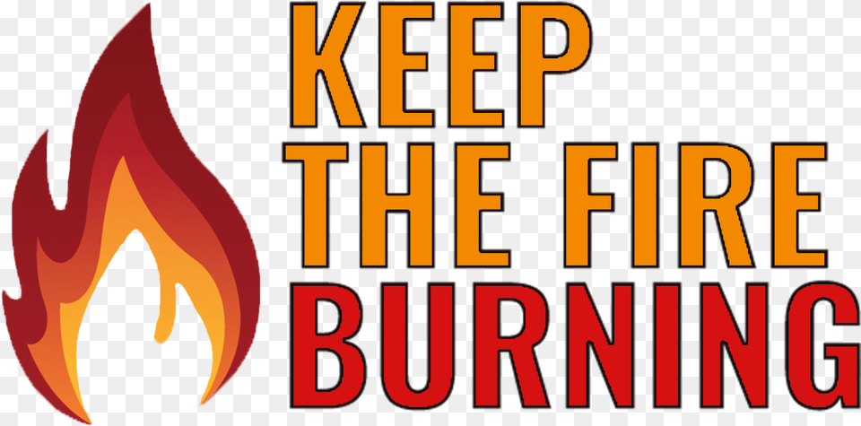 Keep The Fire Burning Illustration, Flame, Scoreboard Free Transparent Png