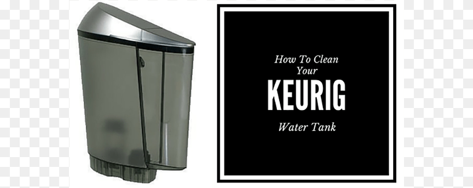 Keurig K145 Replacement Water Tank Reservoir Extra, Tin, Can, Mailbox, Trash Can Free Png Download