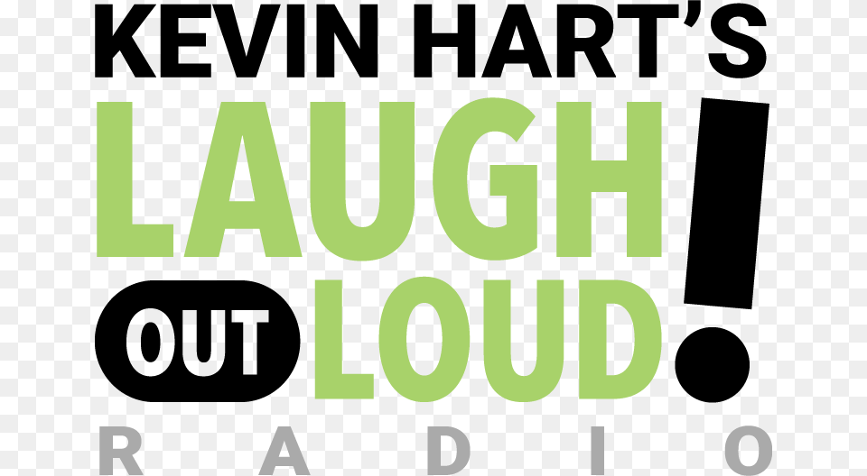 Kevin Hart S Laugh Out Loud Radio Text Free Png Download