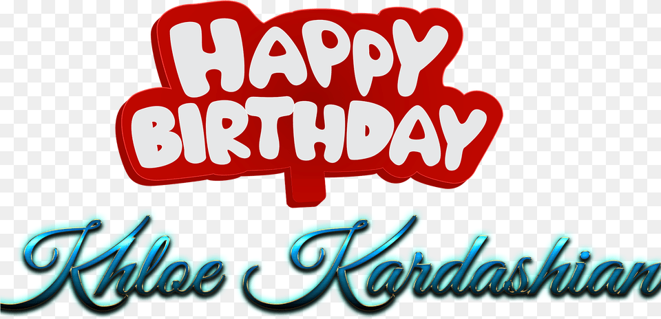 Khloe Kardashian Happy Birthday Name Logo Calligraphy, Text, Dynamite, Weapon Png Image