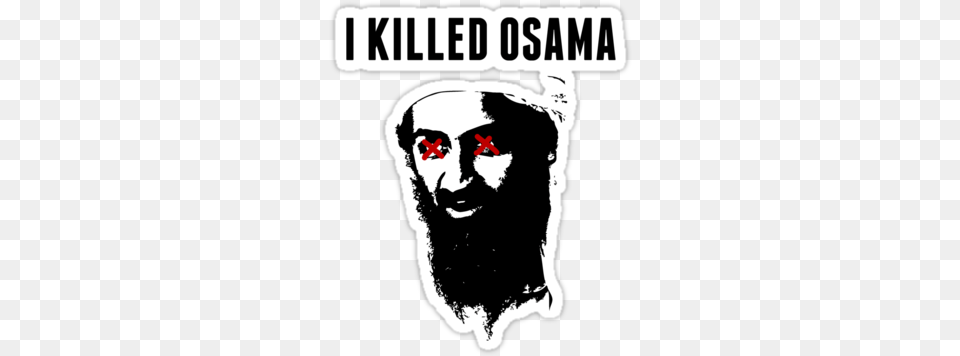 Killed Osama Bin Laden Good Muslim Bad Muslim America The Cold War And, Stencil, Sticker, Adult, Male Free Png