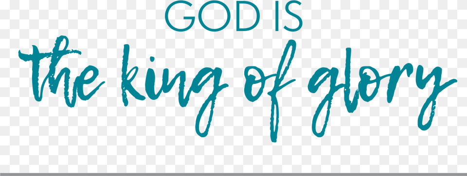 King Of Glory, Text, Handwriting Free Png