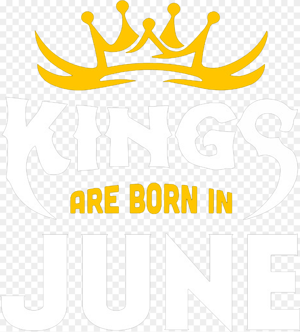 Kings Are Born In June, Logo, Text Free Png