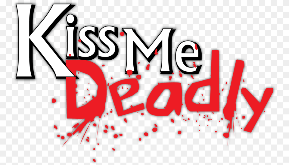 Kiss Me Clipart Kiss Me Deadly Logo, Dynamite, Weapon, Text Free Transparent Png