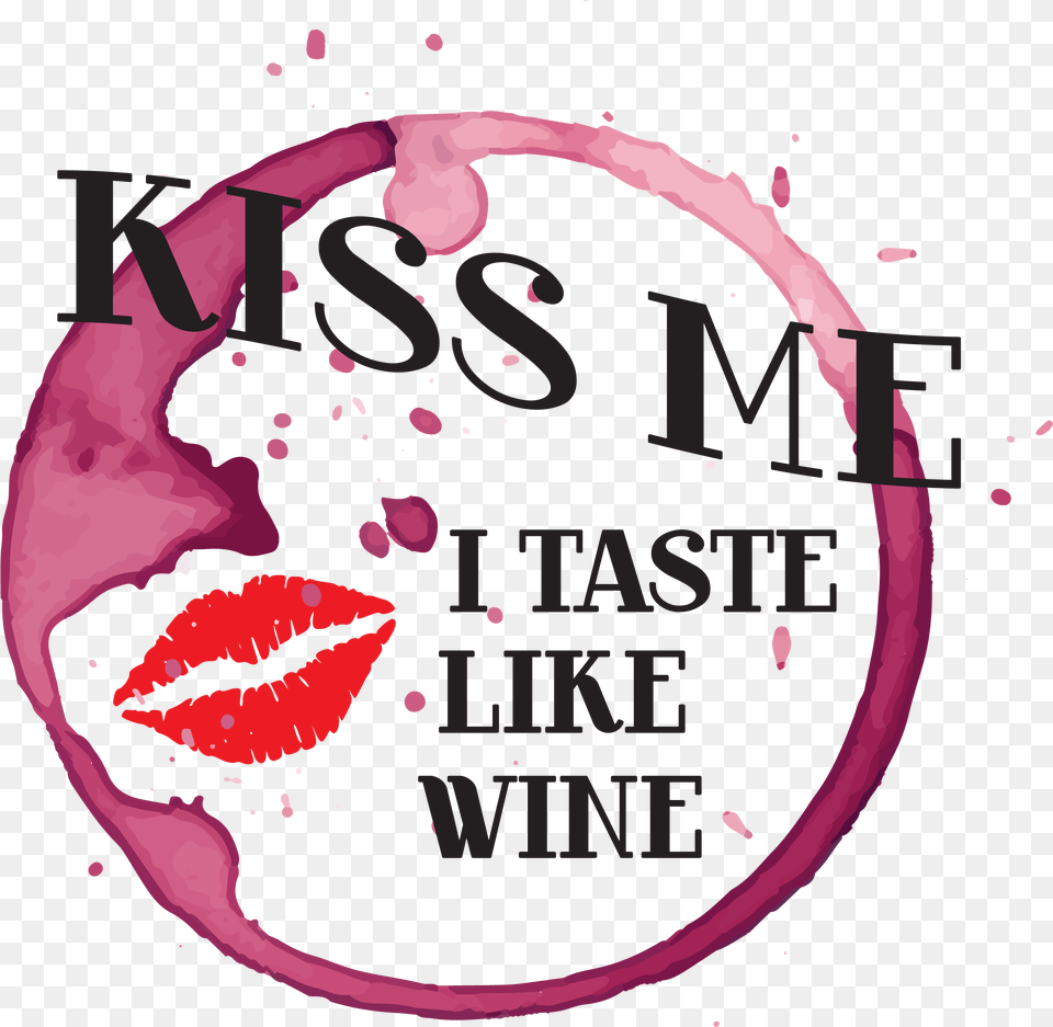 Kiss Me I Taste Like Wine Wine Planet, Advertisement, Person, Purple, Face Free Png