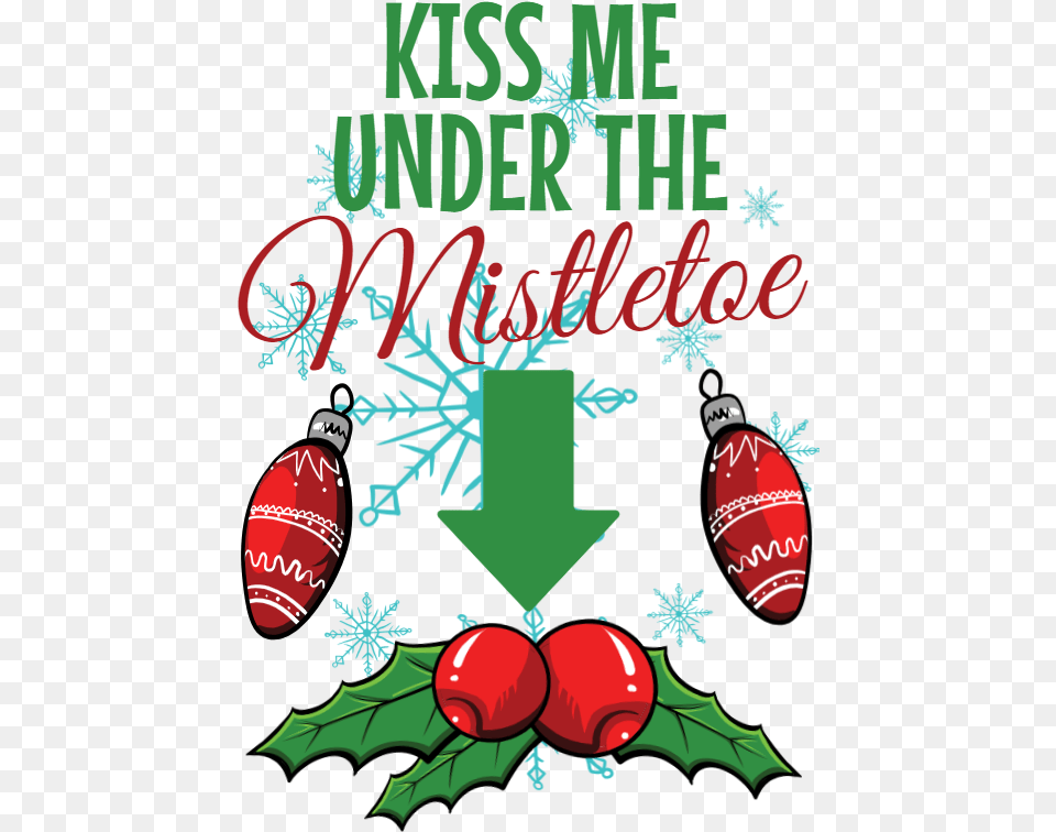 Kiss Me Under The Mistletoe, Advertisement, Poster, Nature, Outdoors Png
