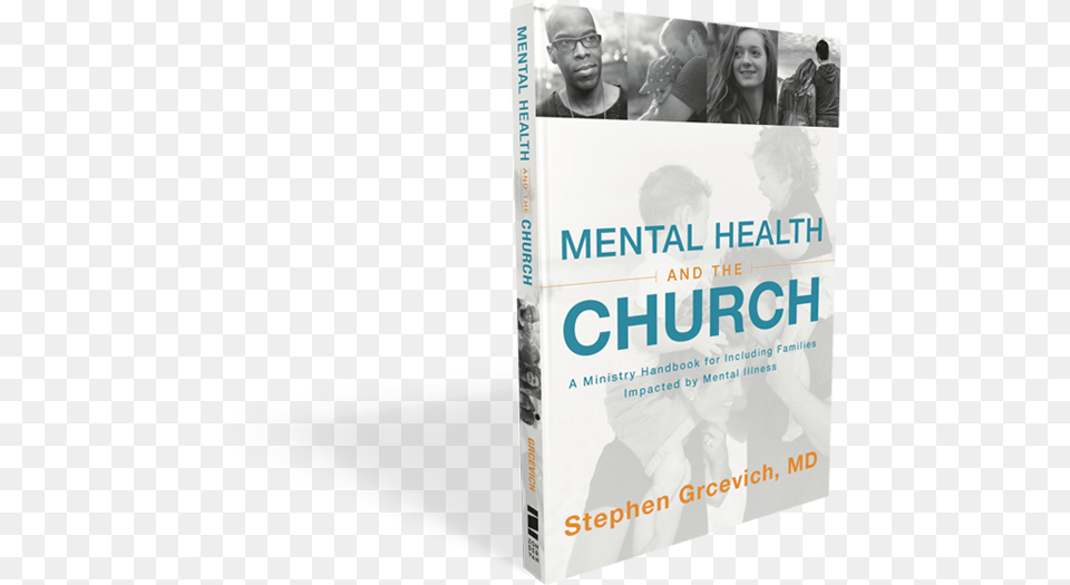 Km Book R2 Mental Health And The Church By Stephen Grcevich, Publication, Adult, Person, Man Free Png Download