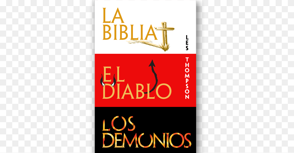 La Biblia El Diablo Y Los Demonios Graphic Design, Book, Novel, Publication, Cross Png