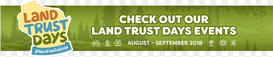 Land Trust Days Banner Image Banner, Advertisement, Poster, Text, Paper Png