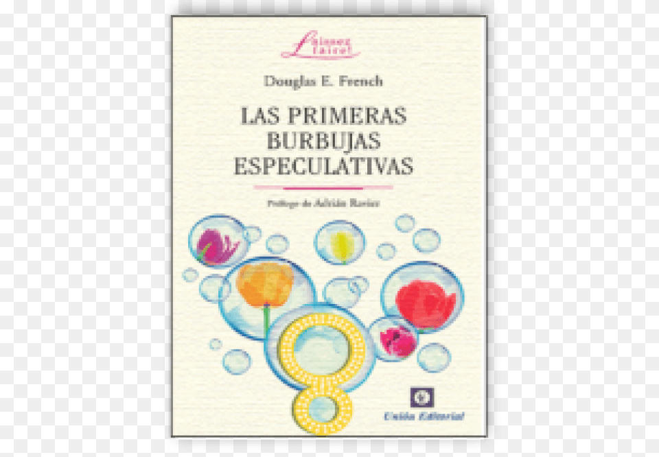 Las Primeras Burbujas Especulativaslas Primeras Burbujas Las Primeras Burbujas Especulativas Book, Text, Advertisement Free Transparent Png