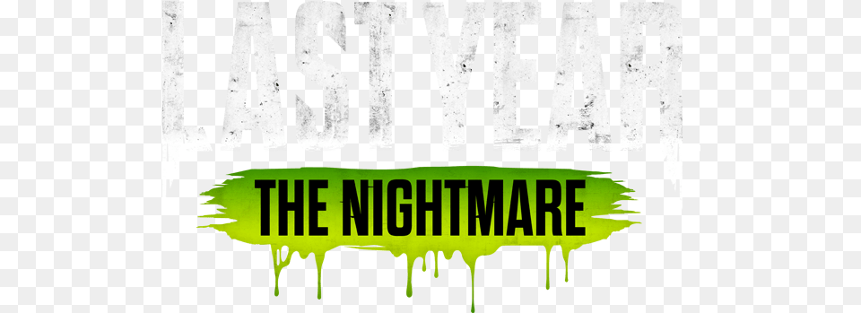 Last Year The Nightmare Last Year Game Logo, Advertisement, Poster, Book, Publication Free Transparent Png