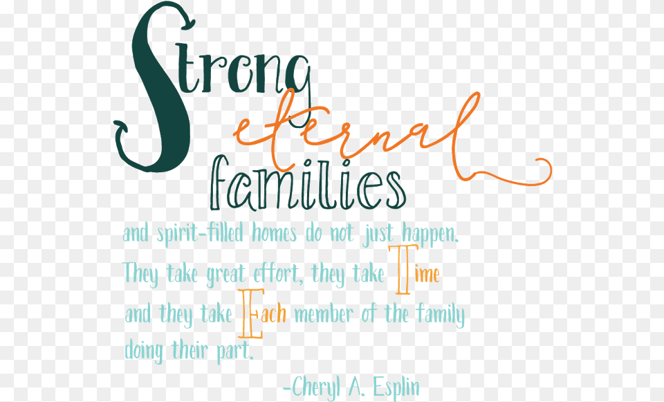Lds Quote On Family Can I Strengthen My Family, Text, Calligraphy, Handwriting Free Png Download