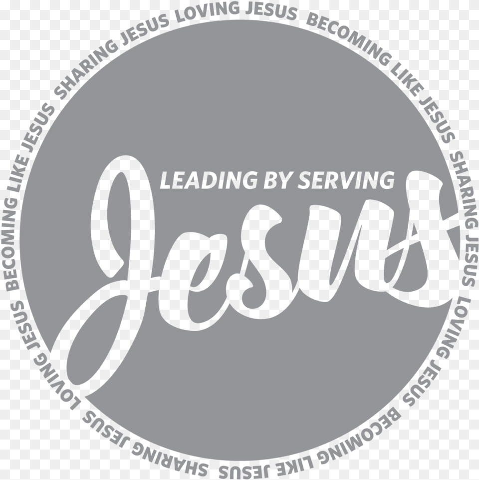 Lead By Serving U2014 Wfc Leavenworth Lead Like Jesus, Text, Oval, Logo, Disk Free Png Download