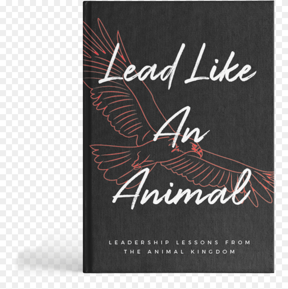 Lead Like An Animal Mascara, Book, Publication, Advertisement, Blackboard Png Image