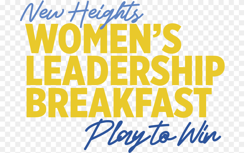 Leadership Breakfast U2014 New Heights Youth Inc Poster, Text, Letter, Book, Publication Png
