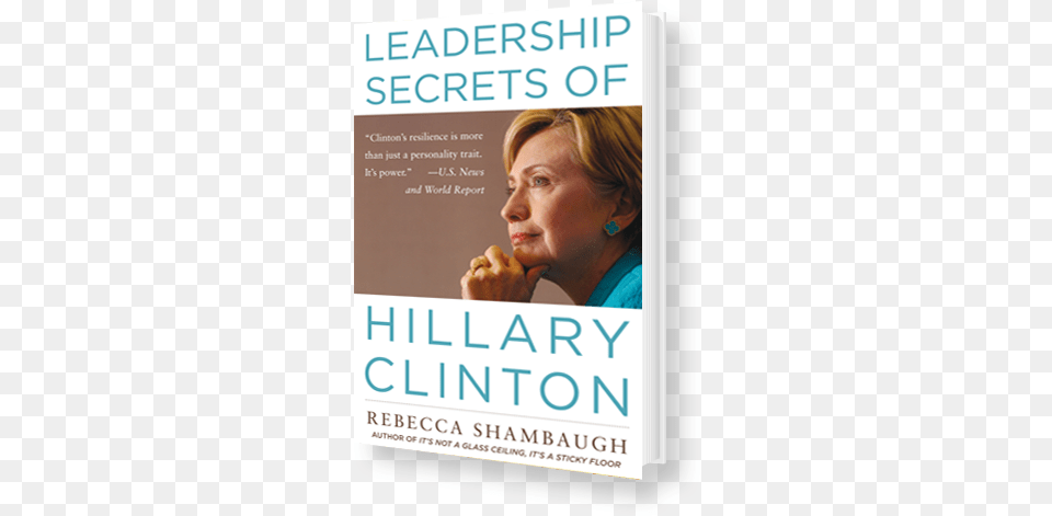 Leadership Secrets Of Hillary Clinton Book, Adult, Advertisement, Female, Person Png