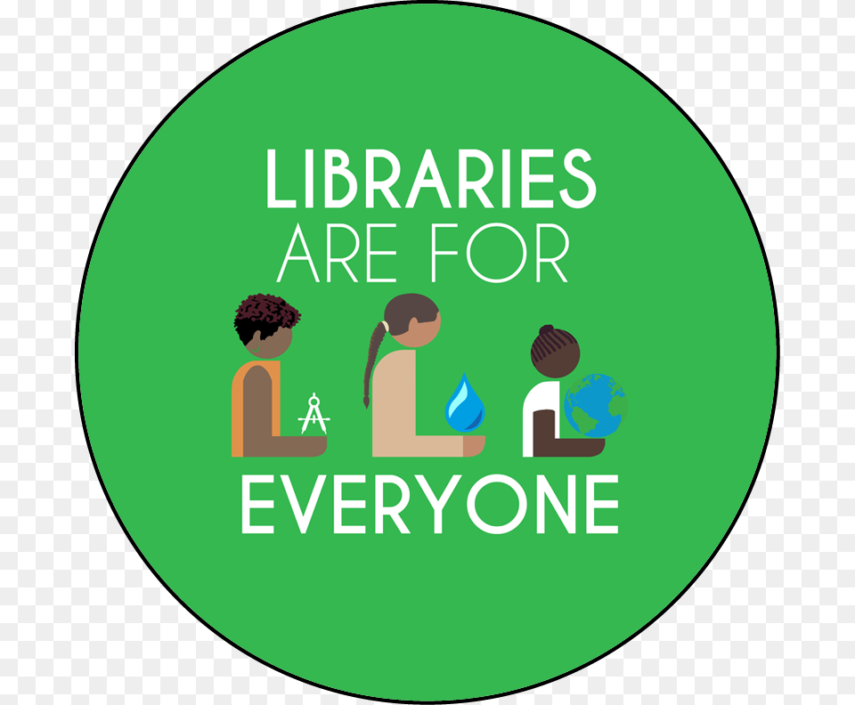 Learn More Button Green Libraries Are For Everyone, Advertisement, Poster, Logo, Cleaning Free Transparent Png