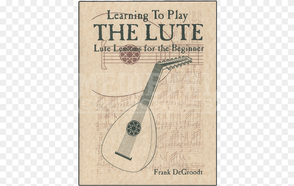 Learn To Play The Lute Book Mid East Learning To Play The Lute Book By Degroodt, Musical Instrument, Guitar Free Png