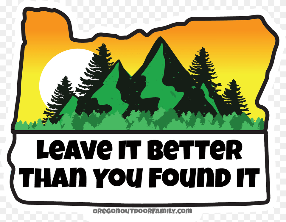 Leave It Better Than You Found, Advertisement, Plant, Tree, Poster Png