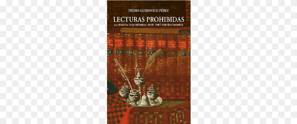 Lecturas Prohibidas Lecturas Prohibidas La Censura Inquisitorial En El, Book, Publication, Altar, Architecture Free Transparent Png