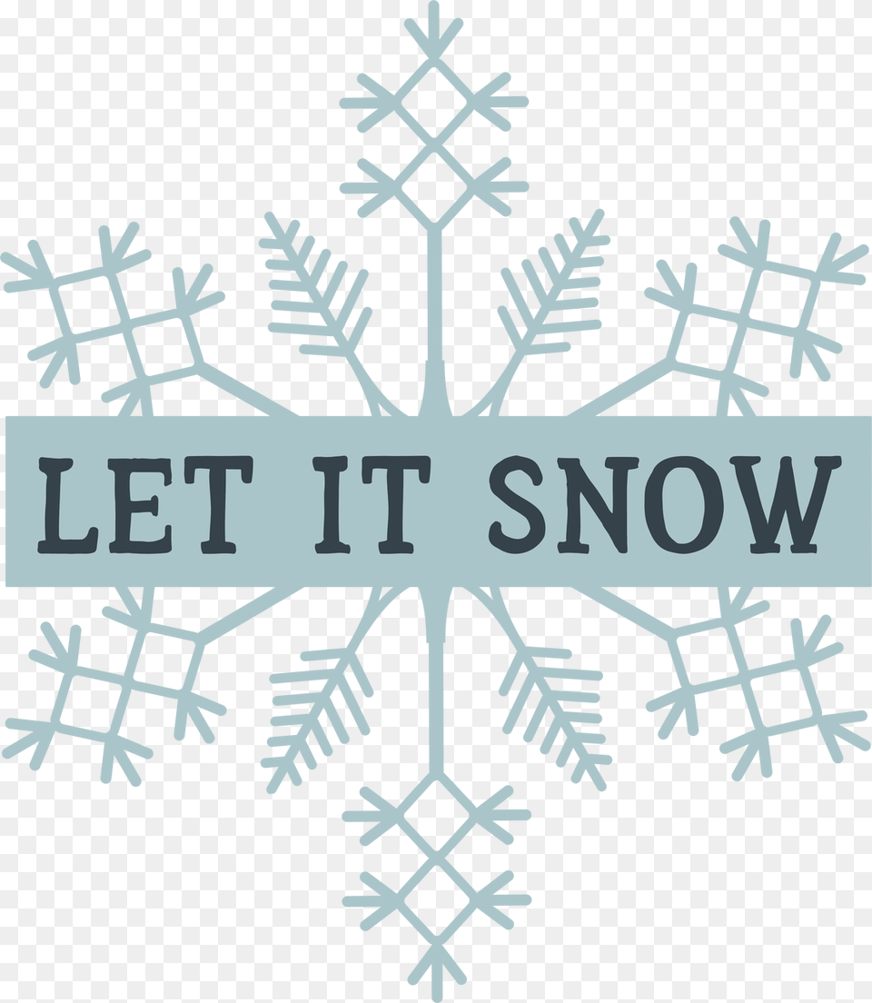 Let It Snow On Snowflake Svg Cut File Let It Snow Snowflake Svg, Nature, Outdoors Png Image
