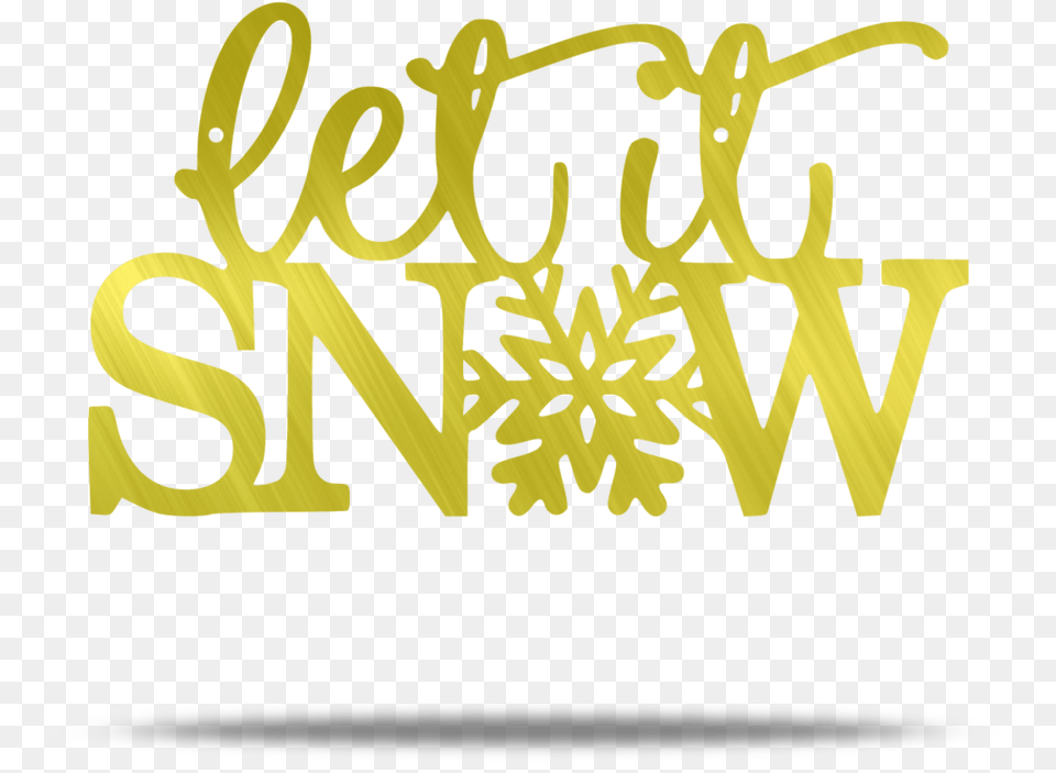 Let It Snow Steel Wall Sign Graphic Design, Outdoors, Nature, Text Free Png Download