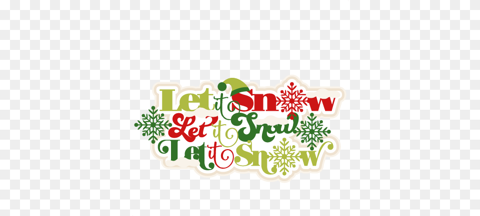 Let It Snow Title Scrapbook Clip Art Christmas Cut Outs For Christmas Let It Snow, Graphics, Dynamite, Weapon, Sticker Png