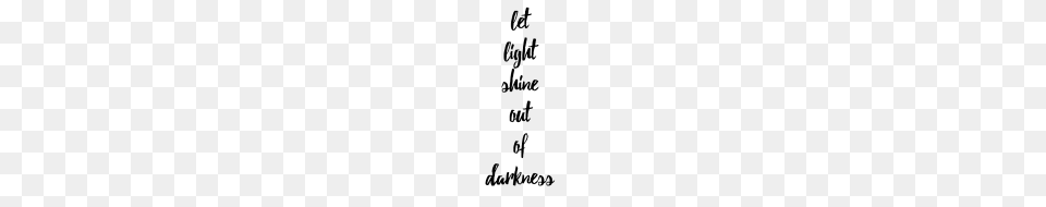 Let Light Shine Out Of Darkness, Gray Png Image