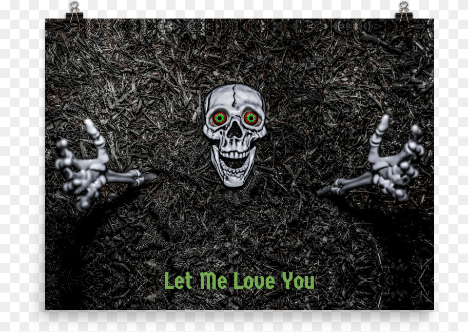Let Me Love You Creepy Skeleton Reaching From Ground Poster Creepy, Face, Head, Person Png Image