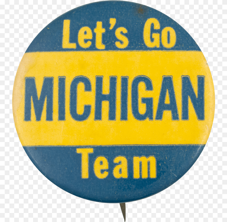 Let S Go Michigan Team Sportsl Button Museum Circle, Badge, Logo, Sign, Symbol Free Png Download