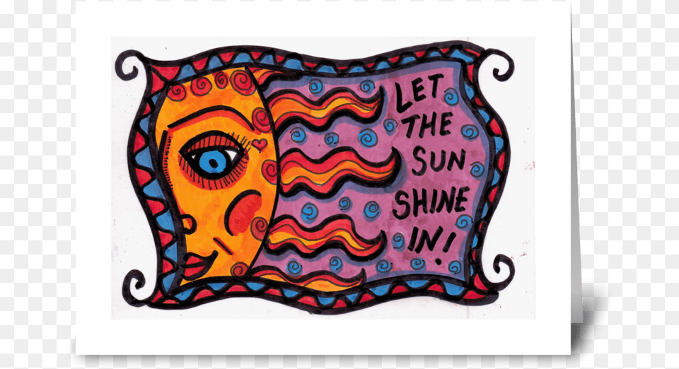 Let The Sun Shine In Greeting Card Modern Art, Doodle, Drawing, Painting, Modern Art Free Transparent Png
