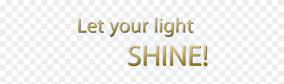 Let Your Light Shine Calligraphy, Text Png Image