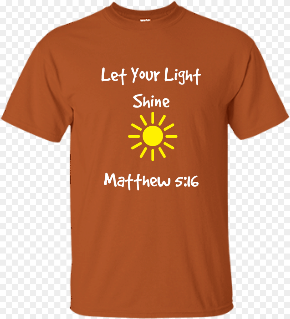 Let Your Light Shine Unisex Shirt, Clothing, T-shirt Free Png Download