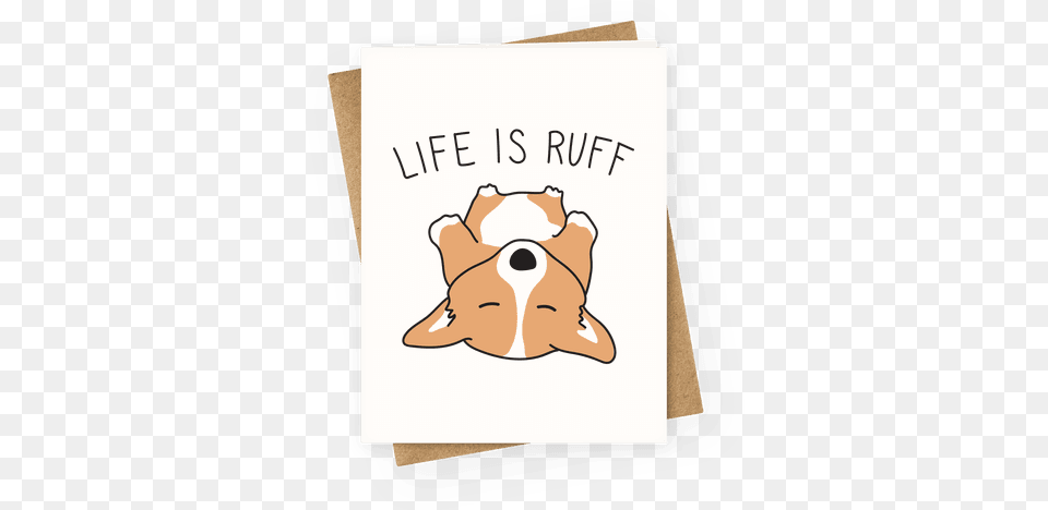 Life Is Ruff Corgi Greeting Card Happy Mothers Day Friend Funny, Book, Publication, Mammal, Animal Png Image