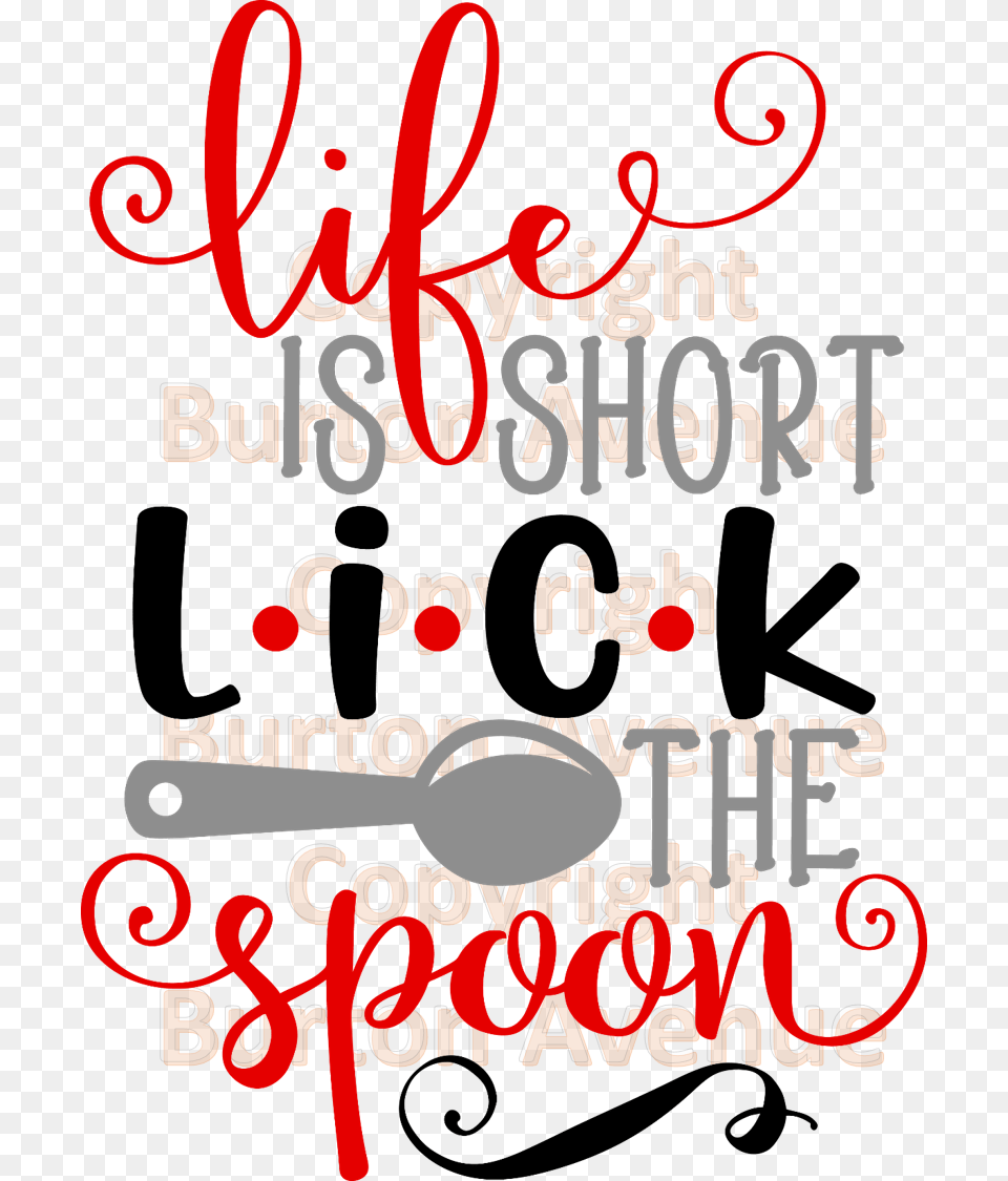 Life Is Short Lick The Spoon Clipart Download, Text, Dynamite, Weapon Png