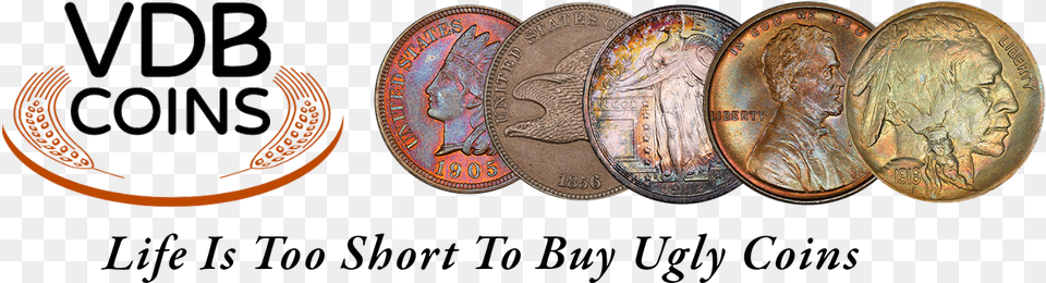 Life Is Too Short To Buy Ugly Coins Cash, Person, Coin, Money, Face Free Transparent Png