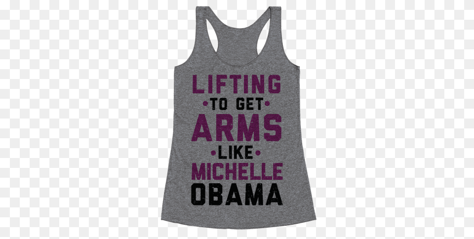 Lifting To Get Arms Like Michelle Obama Racerback Tank Lookhuman, Clothing, Tank Top, Person Png Image