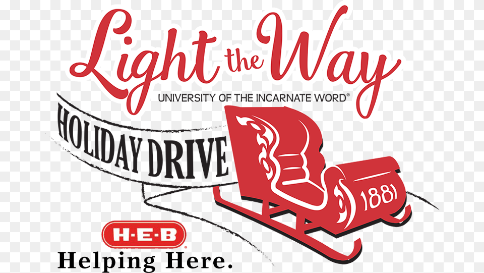 Light The Way University Of Incarnate Word Heb Helping Here, Advertisement, Dynamite, Weapon, Furniture Png